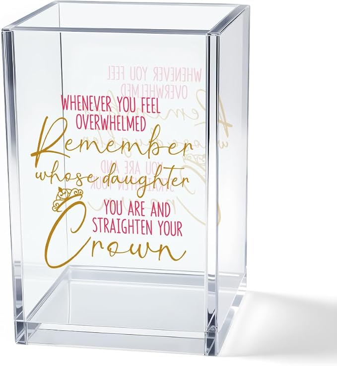 Remember Whose Daughter You are Straighten Your Crown Acrylic Cosmetic Pencil Pen Holder Cup, Daughter Desk Organizer Accessories Gifts for Office Decor, Birthday Graduation Gifts for Daughters