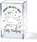Sorry I'm Late I Was Dilly Dallying Acrylic Makeup Brush Pencil Holder Cup, Funny Silly Goose Pen Holder Cup Gifts for Women Coworker, Cosmetic Organizer for Home Office Desk Accessories