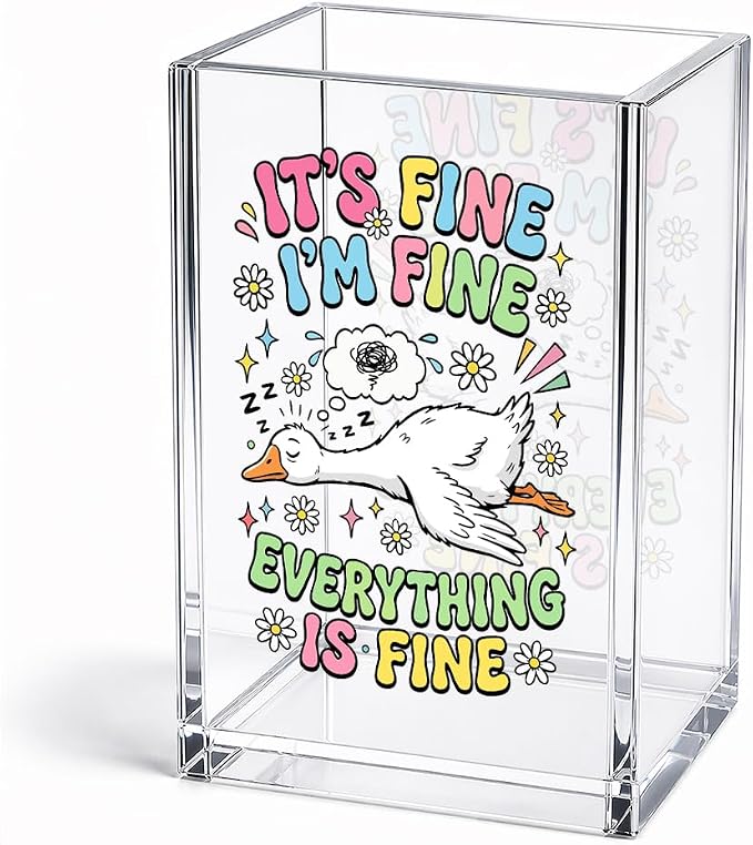Funny It's Fine I'm Fine Everything Is Acrylic Pencil Holder Cup | Goose Pen Holder Gifts for Women Men Coworker HR Teacher Boss Friend, Goose Lover Present, Home Office Desk Decor Organizer