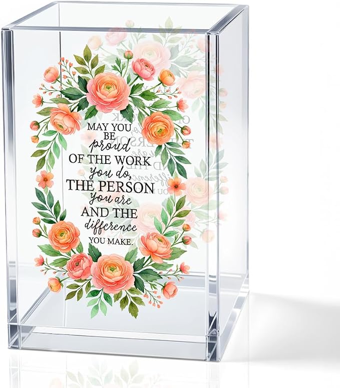 May You Be Proud Of The Work You Do Acrylic Pencil Holder Cup, Farewell Retirement Goodbye Gifts for Women, Appreciation Floral Pen Holder for Coworker Teacher Girls, Makeup Brushes Organizer