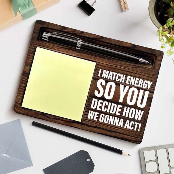 Funny Office Sticky Note Holder, Gift for Coworkers Employee Boss Leader, I Match Energies So You Decide How We Going Act Post it Note Dispenser for Office Cubicle Desk Decor
