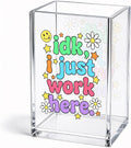 Funny Idk, I Just Work Here Acrylic Pencil Holder Cup | Humor Pen Holder for Women Coworker Front Desk, Sarcastic Organizer Gifts for Nurse Work Besties, Office Desk Accessories