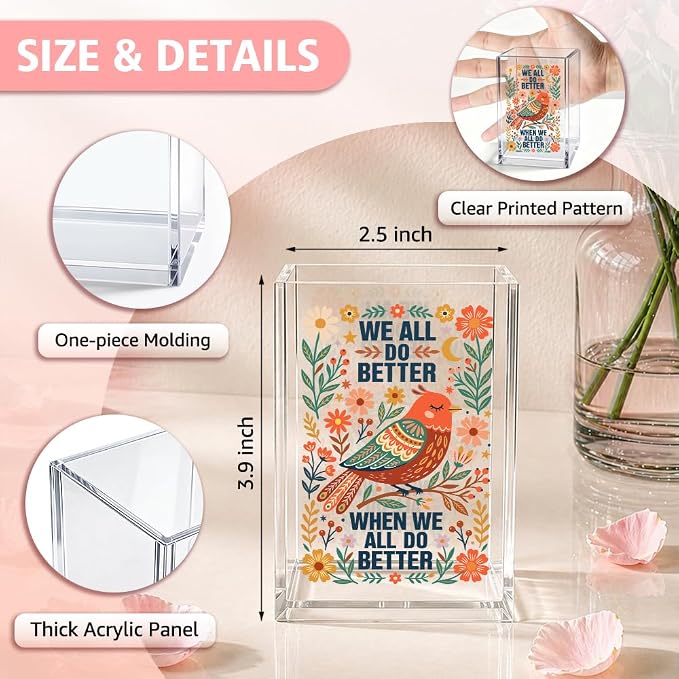 Positive We All Do Better When Acrylic Pencil Holder Cup | Inspirational Gifts for Women Girl, Boho Bird Equality Pen Holder, Social Justice Makeup Brush Organizer for Desk Accessories