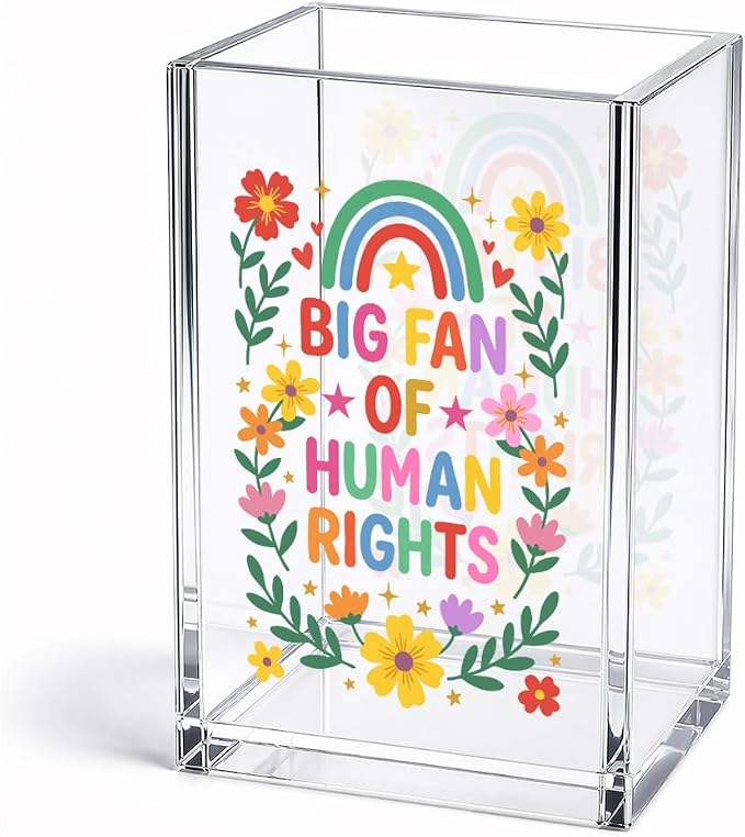 Funny Big Fan Of Human Rights Acrylic Pencil Holder Cup | Rainbow Floral Makeup Brush Holder Gifts, Equality Gifts for Women Men, Anti Resist Support Social Justice Desk Pen Organizer