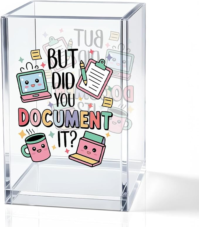 But Did You Document It Acrylic Cosmetic Pencil Holder Cup, Pen Holder for Home Office Desk Accessories for Coworker Boss Nurse HR Assistant, Office Desk Pen Organizer, Funny Work Gifts