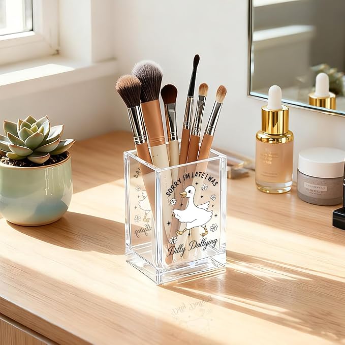 Sorry I'm Late I Was Dilly Dallying Acrylic Makeup Brush Pencil Holder Cup, Funny Silly Goose Pen Holder Cup Gifts for Women Coworker, Cosmetic Organizer for Home Office Desk Accessories