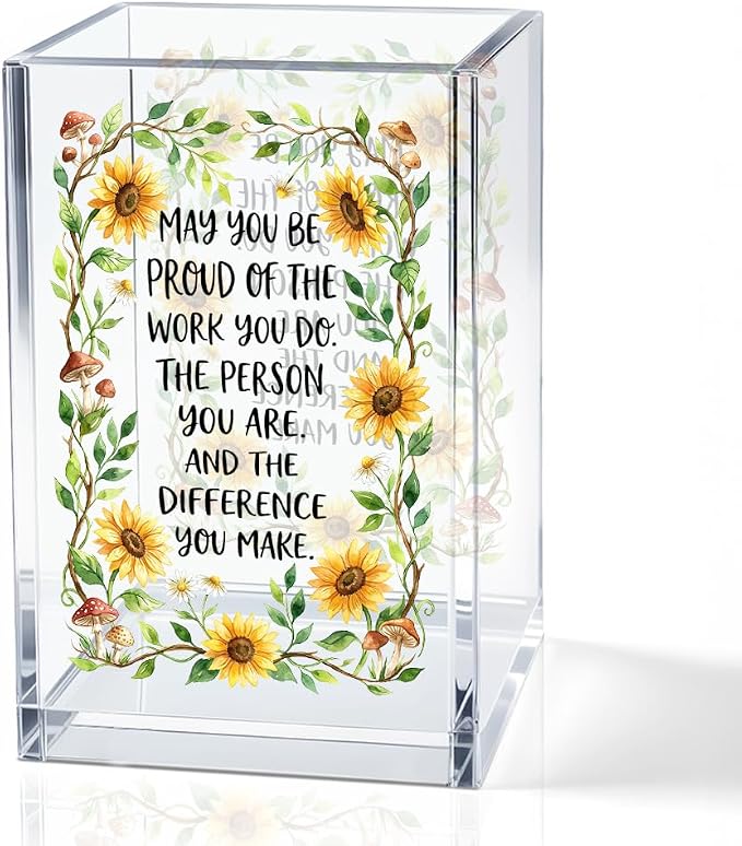 May You Be Proud Of The Work You Do Acrylic Pencil Holder Cup Gifts | Appreciation Sunflower Pen Holder for Coworker Girls, Farewell Retirement Goodbye Gifts for Women, Makeup Brushes Organizer