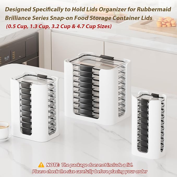 Lid Organizer for Rubbermaid Brilliance Nap-on Lids for 4.7/3.2/1.3/0.5 Cup | 3 Pcs, Containers (Holds 30 Lids), White