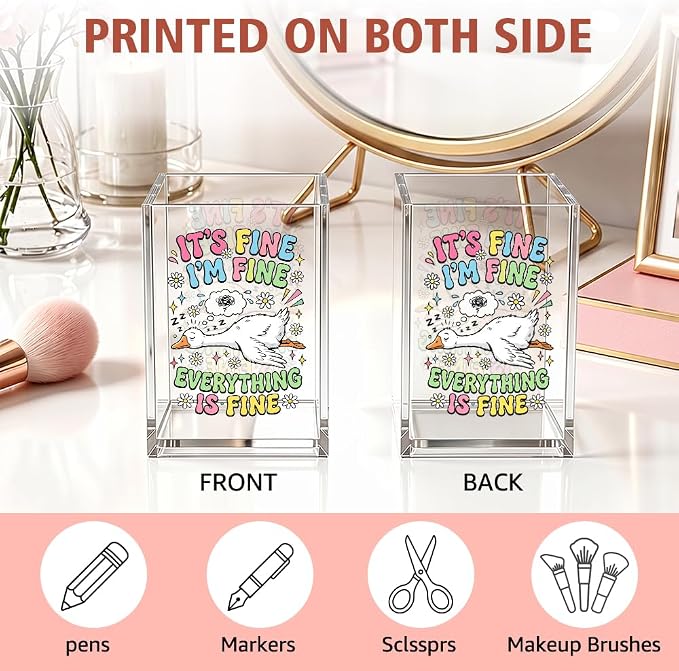 Funny It's Fine I'm Fine Everything Is Acrylic Pencil Holder Cup | Goose Pen Holder Gifts for Women Men Coworker HR Teacher Boss Friend, Goose Lover Present, Home Office Desk Decor Organizer