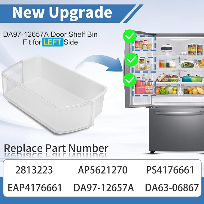 DA97-12657A Refrigerator Left Door Shelf Bin Replacement for Samsung Refrigerator Parts RF260BEAESR RF261BEAESR RF261BEAESP Replace DA63-07104A,DA63-06867,AP5621270,2813223,PS4176661 /Appliance Parts