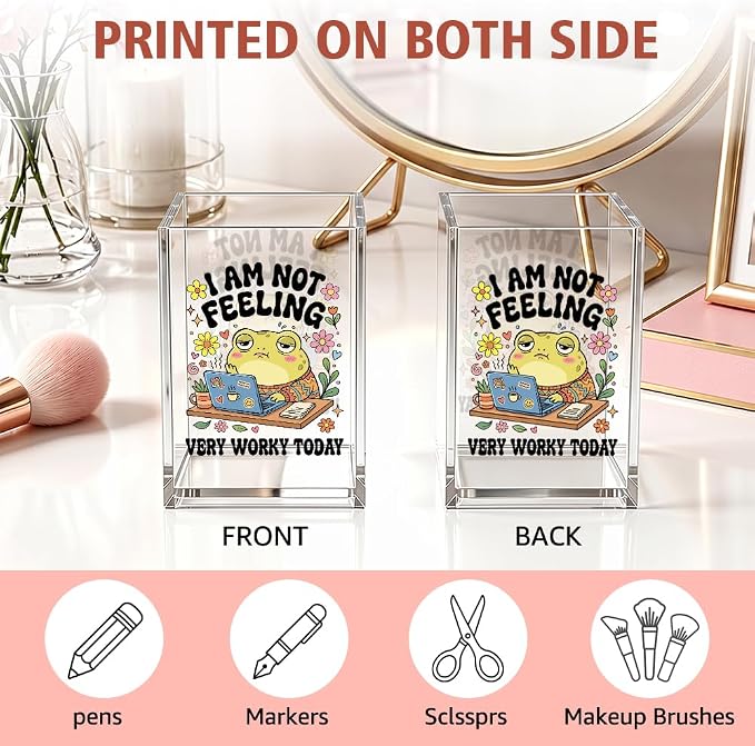 Funny I Am Not Feeling Very Worky Today Acrylic Pencil Holder Cup | Frog Print Gifts for Coworker Boss Friend, Sarcastic Office Decor Office Desk Organizer Accessories, Office Desk Accessories